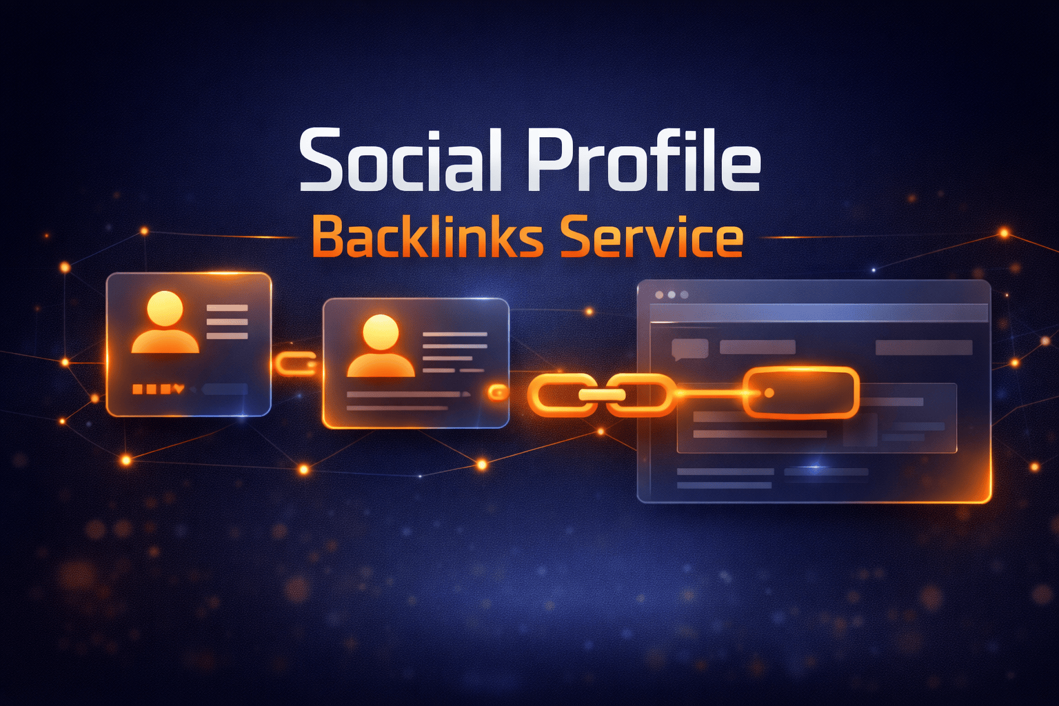 Social Profile Backlinks Service (High Authority Profile Links)
